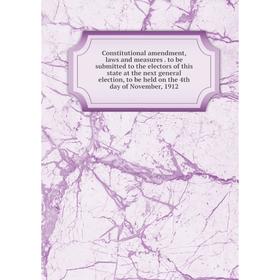

Книга Constitutional amendment, laws and measures
