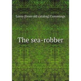 

Книга The sea-robber