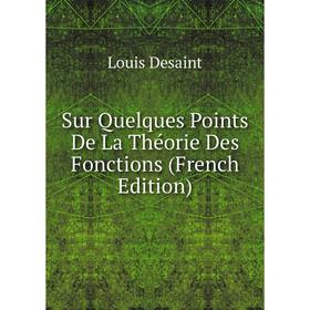 

Книга Sur Quelques Points De La Théorie Des Fonctions (French Edition)