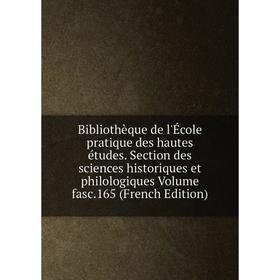 

Книга Bibliothèque de l'École pratique des hautes études. Section des sciences historiques et philologiques Volume fasc.165 (French Edition)