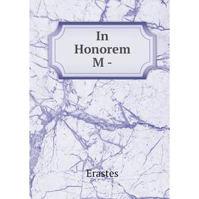 

Книга In Honorem M