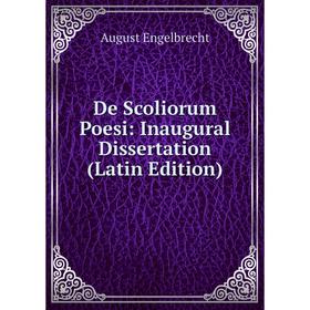 

Книга De Scoliorum Poesi: Inaugural Dissertation (Latin Edition)