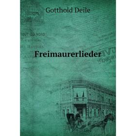 

Книга Freimaurerlieder