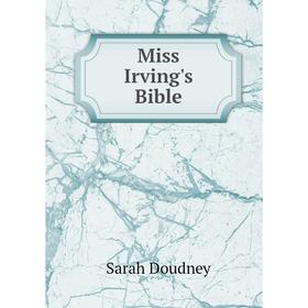 

Книга Miss Irving's Bible