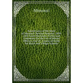 

Книга School Laws of the State of Missouri
