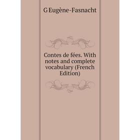 

Книга Contes de fées. With notes and complete vocabulary (French Edition)