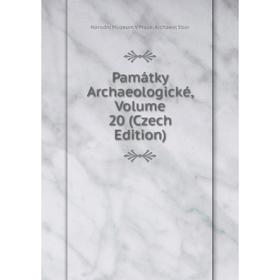 

Книга Památky archaeologické, Volume 20 (Czech Edition)