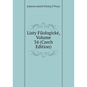 

Книга Listy Filologické, Volume 34 (Czech Edition)