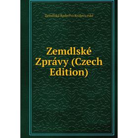 

Книга Zemdlské Zprávy (Czech Edition)