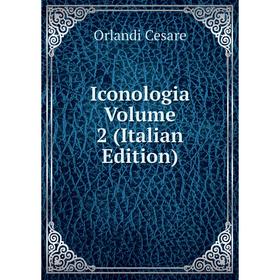 

Книга Iconologia Volume 2 (Italian Edition)