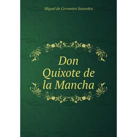 

Книга Don Quixote de la Mancha