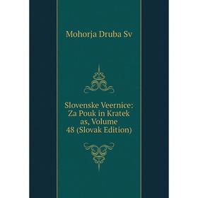 

Книга Slovenske Veernice: Za Pouk in Kratek as, Volume 48 (Slovak Edition)