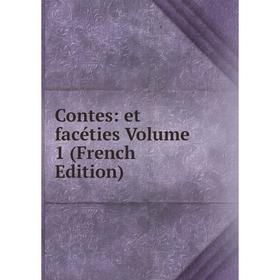 

Книга Contes: et facéties Volume 1 (French Edition)
