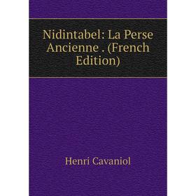 

Книга Nidintabel: La Perse Ancienne
