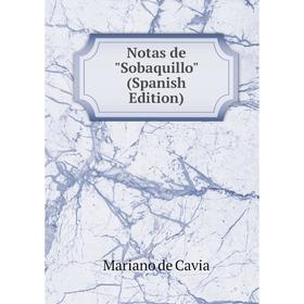 

Книга Notas de Sobaquillo