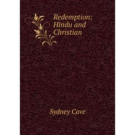 

Книга Redemption: Hindu and Christian