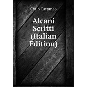 

Книга Alcani Scritti (Italian Edition)