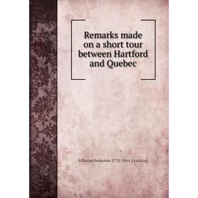 

Книга Remarks made on a short tour between Hartford and Quebec