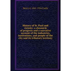 

Книга History of St. Paul and vicinity