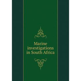 

Книга Marine Investigations in South Africa