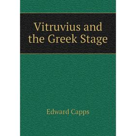 

Книга Vitruvius and the Greek Stage