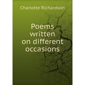 

Книга Poems written on different occasions