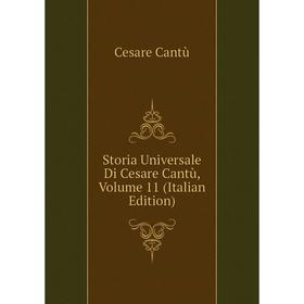 

Книга Storia Universale Di Cesare Cantù, Volume 11 (Italian Edition)