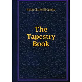 

Книга The Tapestry Book