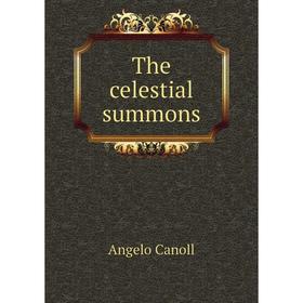 

Книга The celestial summons