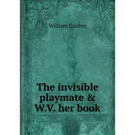 

Книга The invisible playmate & W.V. her book