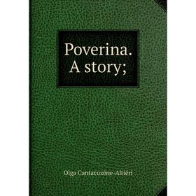

Книга Poverina. A story