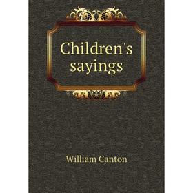 

Книга Children's sayings