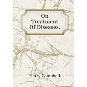 

Книга On Treatment Of Diseases