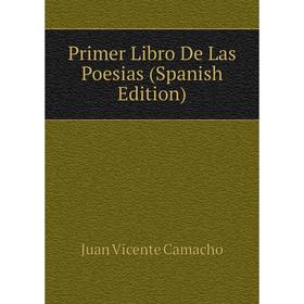 

Книга Primer Libro De Las Poesias (Spanish Edition)