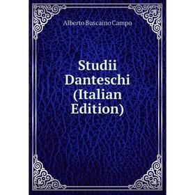 

Книга Studii Danteschi (Italian Edition)