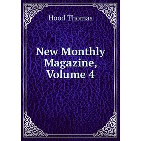 

Книга New Monthly Magazine, Volume 4