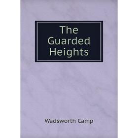 

Книга The Guarded Heights