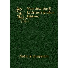 

Книга Note Storiche E Letterarie