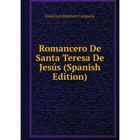 

Книга Romancero De Santa Teresa De Jesús (Spanish Edition)