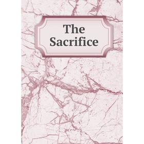 

Книга The Sacrifice
