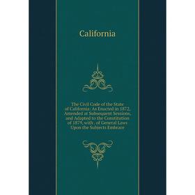 

Книга The Civil Code of the State of California