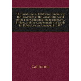 

Книга The Road Laws of California