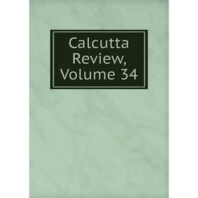 

Книга Calcutta Review, Volume 34