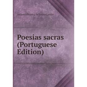 

Книга Poesias sacras (Portuguese Edition)