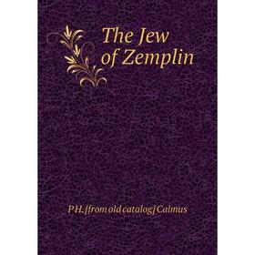 

Книга The Jew of Zemplin