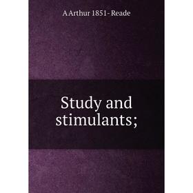 

Книга Study and stimulants