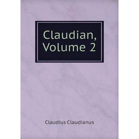 

Книга Claudian, Volume 2