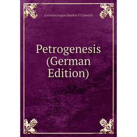 

Книга Petrogenesis (German Edition)