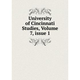 

Книга University of Cincinnati Studies, Volume 7, issue 1