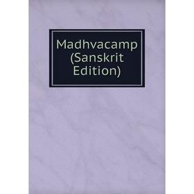 

Книга Madhvacamp (Sanskrit Edition)